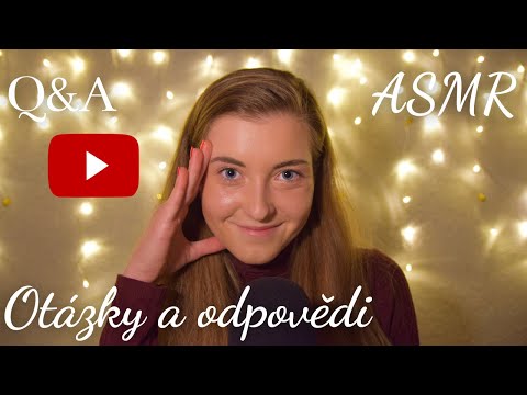 Q&A - otázky a odpovědi - ASMR a Youtube otázky | ASMR CZ