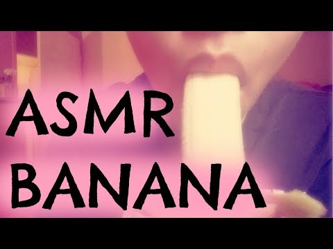 ASMR #19: ASMR BANANA