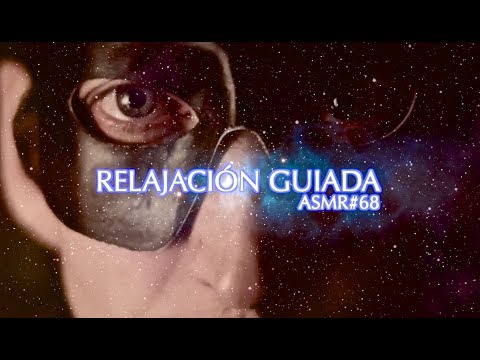 [ASMR Español] RELAJACIÓN GUIADA