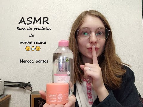 ASMR | Sons de Objetos: Os produtos da minha rotina  🤫🧴
