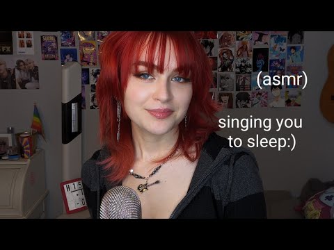 ASMR singing you to sleep:)
