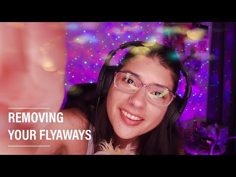 REMOVING THE FLYAWAYS FROM YOUR FACE | HAIR TOUCHING - PERSONAL ATTENTION ASMR