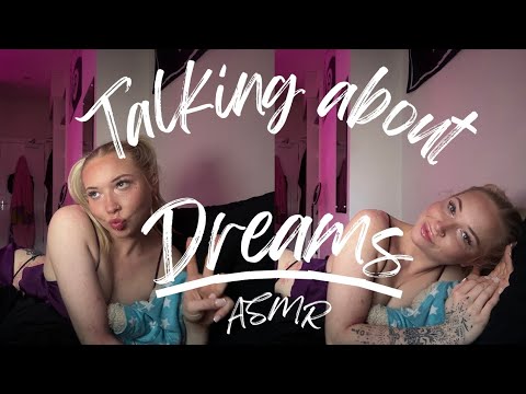 ASMR | Talking about Dreams