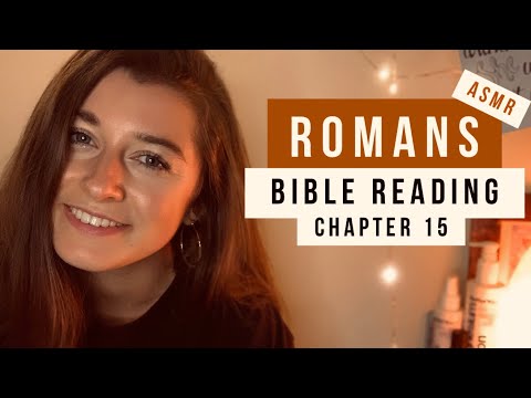 ASMR ROMANS 15  BIBLE READING | for sleep, whisper, personal attention, tapping (interpretation)