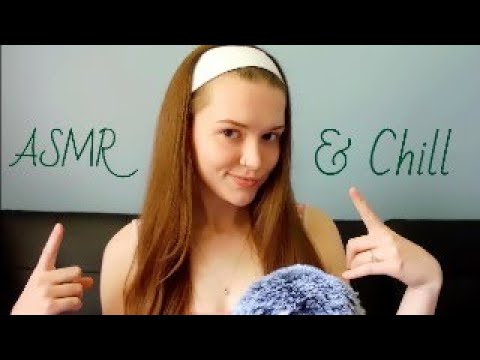ASMR & Chill With Me 😴