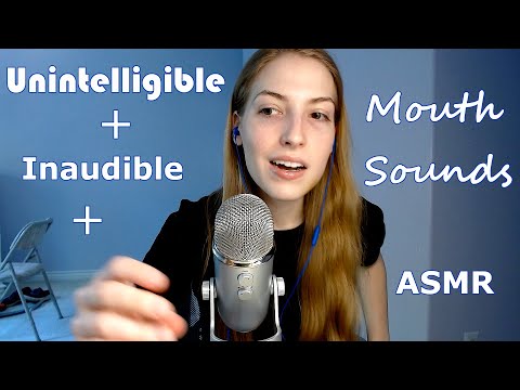 Unintelligible + Inaudible + Mouth Sounds ASMR