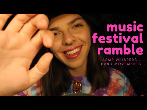 My Disastrous Solo Music Festival Experience👽 ASMR Whisper Ramble with Hand Movements🤙🏻 Sound Haven🛸