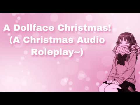 A Dollface Christmas! (Christmas With Your Girlfriend Audio Roleplay) (F4A)