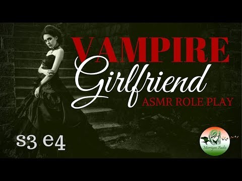 ASMR Vampire Girlfriend: S3 E4 [Dark, Supernatural]
