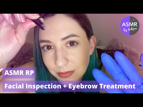 ASMR | Facial Inspection & Eyebrow Treatment (RP)