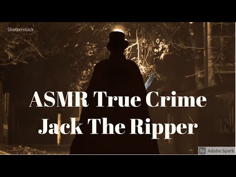 ASMR True Crime | Jack The Ripper (Whispered)