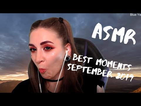 ASMR BEST MOMENTS from streams September 2019 | АСМР лучшие моменты мо мтримов за сентябрь 2019