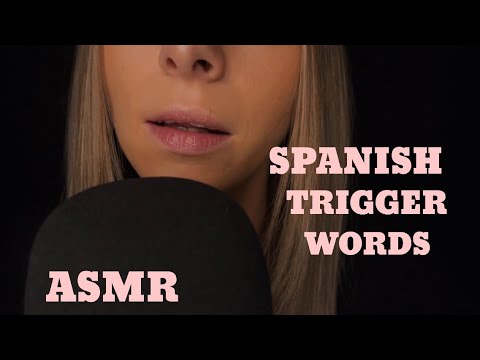 ASMR•SPANISH TRIGGER WORDS