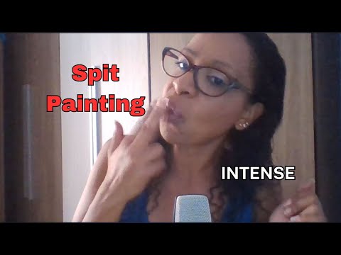 ASMR SPIT PAINTING INTENSO E EXTREMAMENTE MOLHADO - ASMR SPIT PAINTING INTENSE  #asmrcaseiro