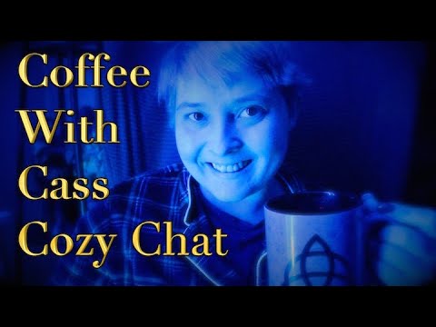 Cozy Chat ☕ Coffee With Cass❤️ Life Update