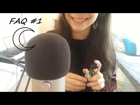 FAQ #1 - Soft spoken - ASMR Français