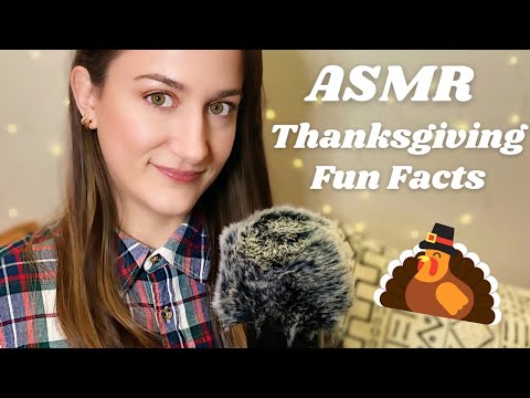 ASMR • Thanksgiving 🦃 Fun Facts and Traditions (Close Up Whispering • Tapping • Whisper Ramble)