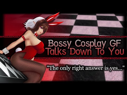 Bossy Cosplay Girlfriend Talks Down To You[Flirty][Dominant] | ASMR Roleplay /F4A/