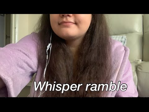 asmr whisper ramble!!