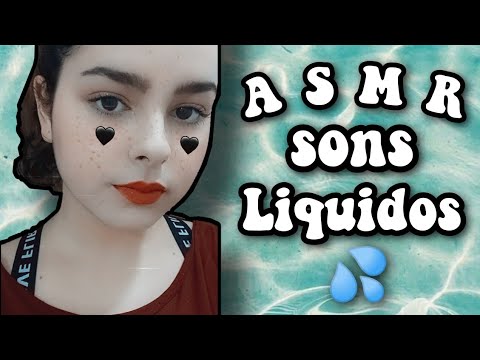 ASMR: SONS LÍQUIDOS 💦 [No talking]
