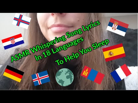 ✨ASMR Whispering Song Lyrics In 18 Languages (No English) To Help You Sleep - Mouth Sounds🌙😴