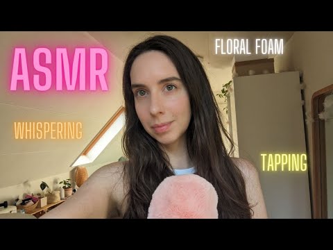 ASMR For Sleep | Floral Foam | Tapping | Whispers | Intense Relaxation