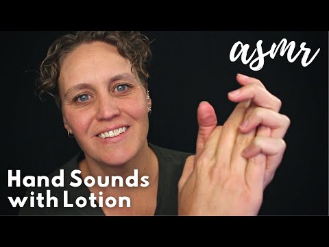 ASMR Lotion Moisturized Hand Sounds & Hand Movements