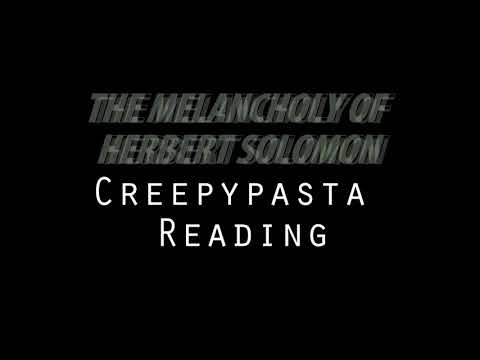 ASMR Creepypasta Reading 🎃 "The Melancholy Of Herbert Solomon"