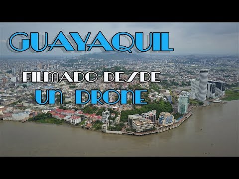 GUAYAQUIL ECUADOR 2019, PART 1, DRONE