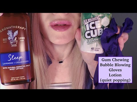 ASMR Gum Chewing | Bubble Blowing| Gloves & Lotion | For Sleep & Tingles