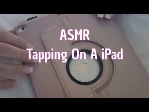 ASMR Tapping On An iPad