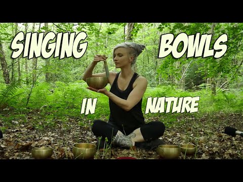 SINGING BOWLS IN THE WOODS! BIRDSONG AND RELAXATION