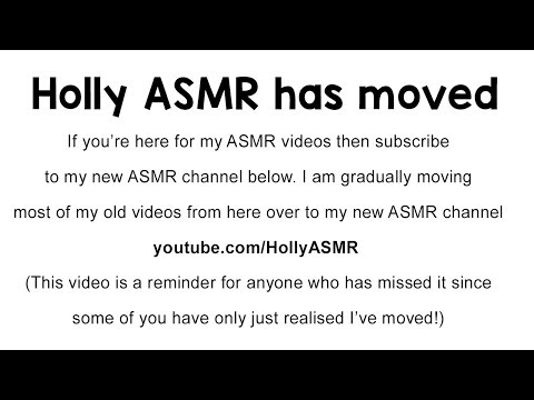 MOVED TO A NEW ASMR CHANNEL