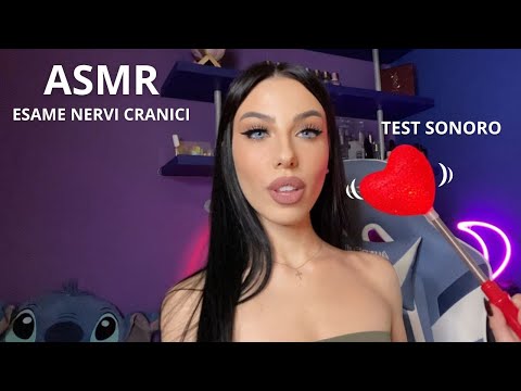 ASMR - TEST SONORO + ESAMI NERVI CRANICI