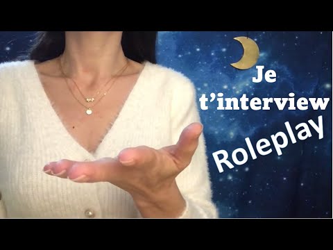 ASMR ROLEPLAY * Je t' interview
