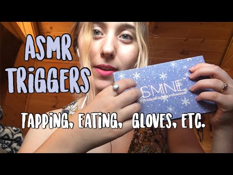 ASMR// Tapping, Eating, Gloves, Water Brads, Whispering and More!