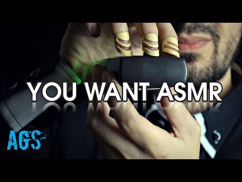 You Want That ASMR! (AGS)