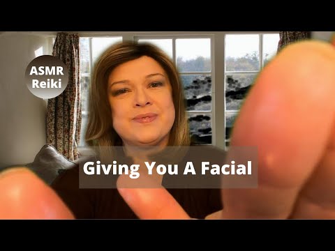 Giving You A Facial with Reiki and ASMR | Gentle Voice