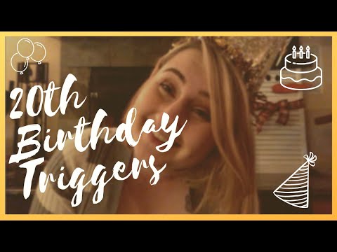 20 Triggers for my 20th Birthday!