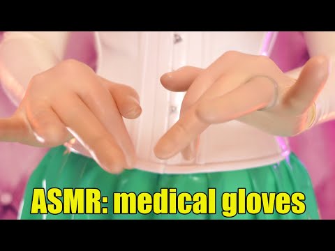 ASMR: 3 layers of latex medical gloves........... my first time