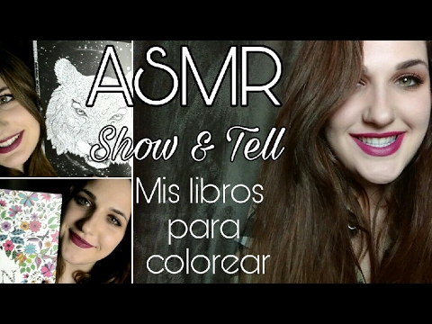 ASMR Español || Show & Tell libros para colorear. (Tapping, sonidos con papel, lectura)