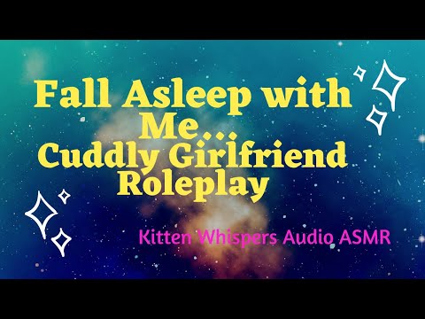 Falling Asleep with You! Snuggly Girlfriend Roleplay ASMR