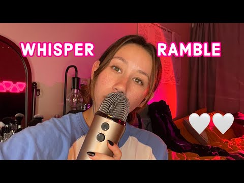 ASMR | whisper ramble per usual ❤️