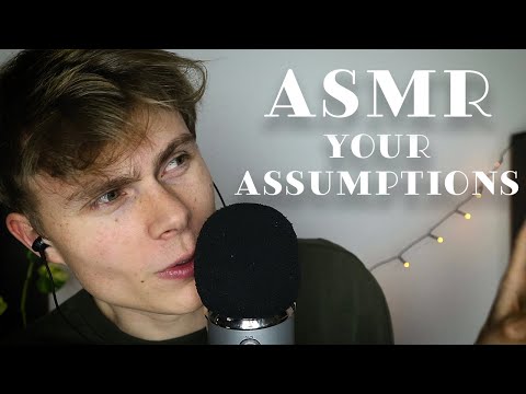 ASMR – Your ASSUMPTIONS about ME – Relaxing Ramble