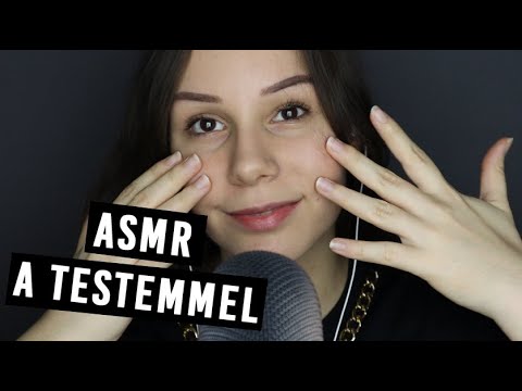 [Magyar ASMR] ASMR a testemmel