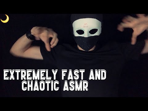 EXTREMELY FAST AND CHAOTIC ASMR