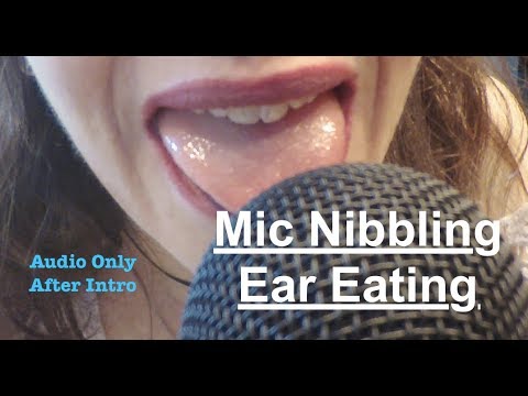 ASMR MIC LICKING /  EAR EATING.  Intro followed by Audio Only.