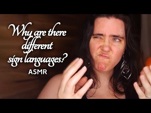 ASMR Why isn't Sign Language Universal?