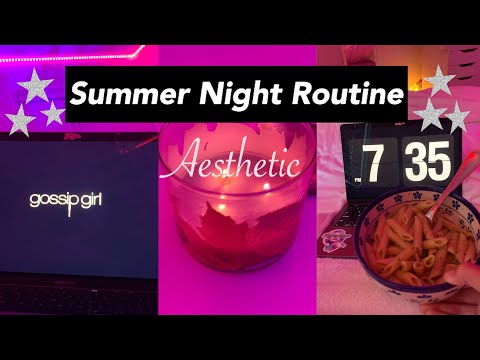 Summer Night routine 2020