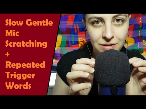 ASMR Slow, Gentle Mic Scratching with Repeated Trigger Words - Relaxing Soothing ASMR for Sleep